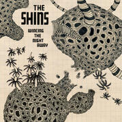 Wincing The Night Away album cover by The Shins